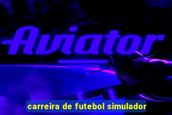 carreira de futebol simulador